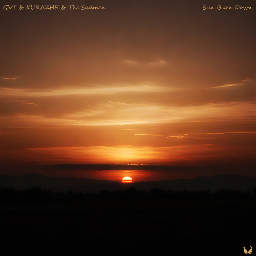 GVT & KURAZHE & The Sadmen - Sun Burn Down
