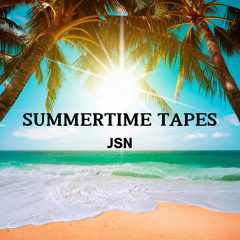 Summertime Tapes