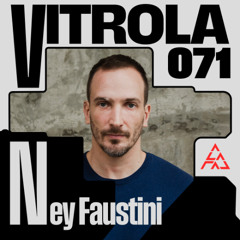 Vitrola Radioshow 071: Ney Faustini
