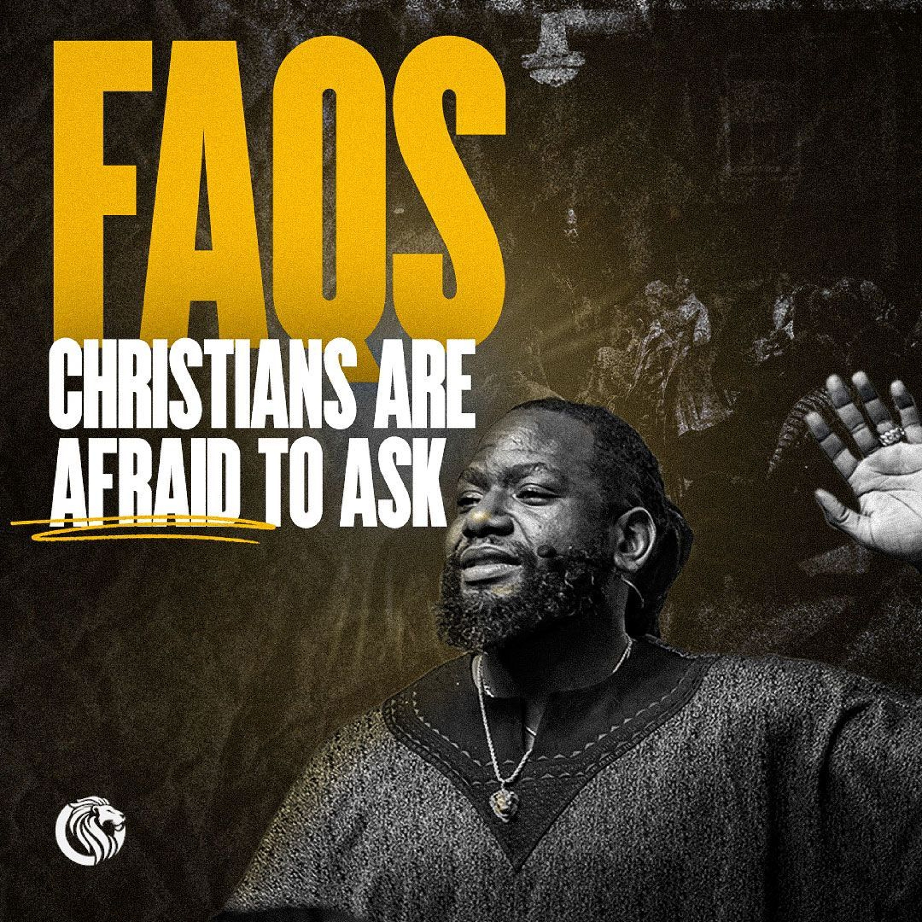 FAQs Christians Are Afraid to Ask