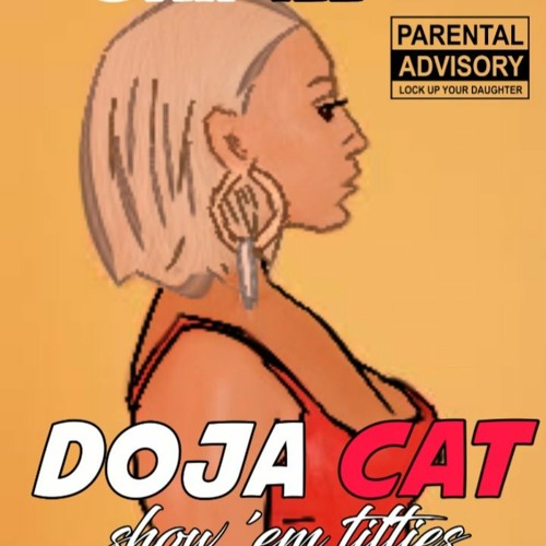Stream Doja Cat Show 'em Titties by Dripill | Listen online for free on SoundCloud