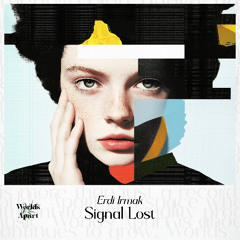 Erdi Irmak - Signal Lost