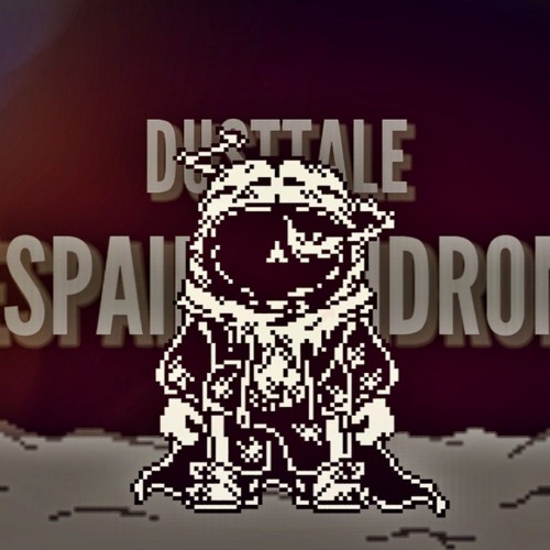 [Charty's DustTale] 'Despair Syndrome 2' | Take ft. Dustore