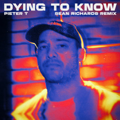 Dying To Know (DJ)