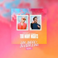 220 Kid, JC Stewart - Too Many Nights (Dan Judge & Jordan King Remix)