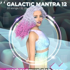 Workout Music Lab | Galactic Mantra 12 (preview)