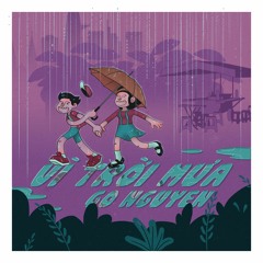 vì trời mưa - GONGUYEN