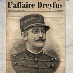 L AFFAIRE DREYFUS 1ERE Partie / France Culture