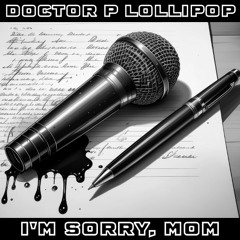 I'm Sorry, Mom