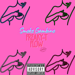 Smoke Gambino - Freaky T (Rough)