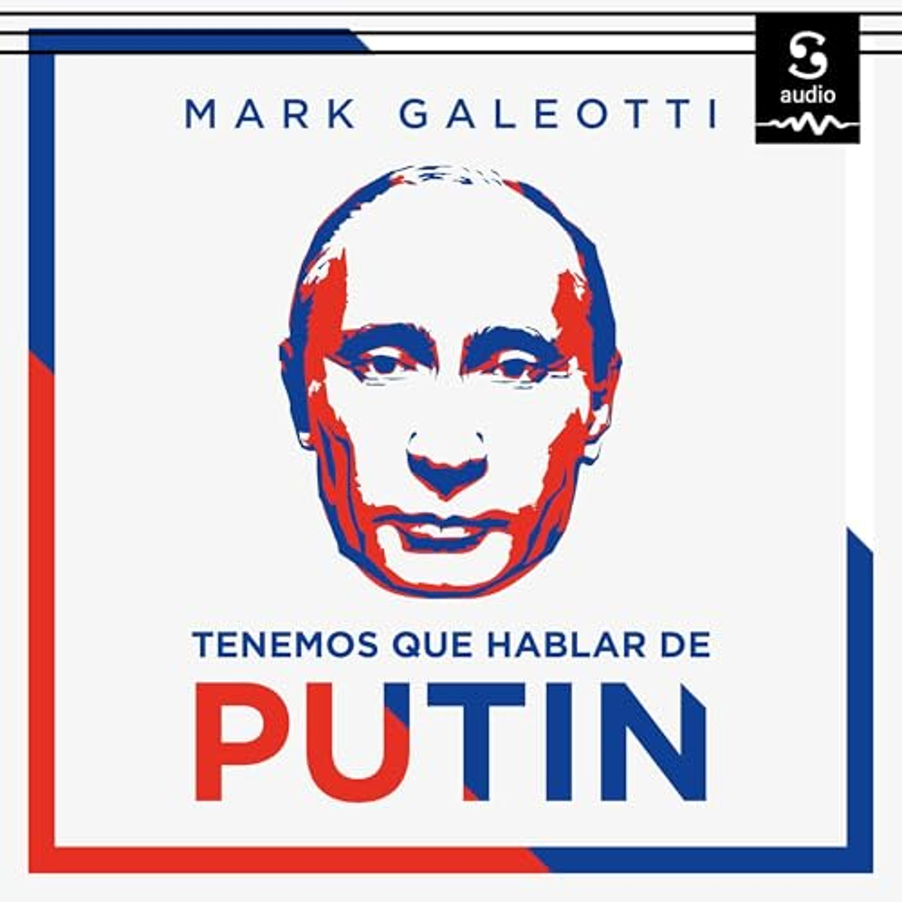 Tenemos que hablar de Putin (Audiolibro) | Prueba Gratis