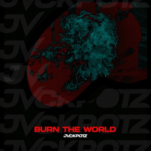 Burn The World