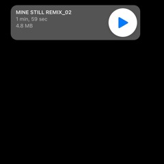 MINE STILL CyBMix