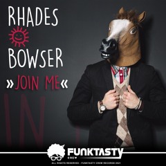 Bowser & Rhades - Join Me (Original Mix) - [ OUT NOW !! · YA A LA VENTA ]