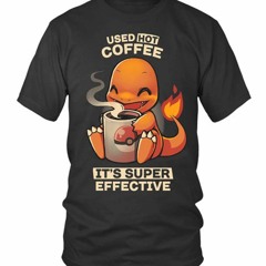 Charmander Use hot coffee It's super effective shirt