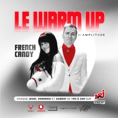 FRENCH CANDY | Le WARM UP by Λ M P L I T U D E sur NRJ TAHITI | 76