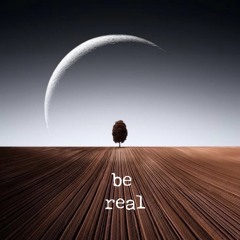 Be Real