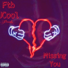 Ftb JCool "Missing You"