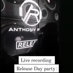 Anthony ranz Live @ Release