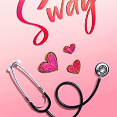 [Get] EBOOK 📜 Sway by  Kathleen  Lacie [KINDLE PDF EBOOK EPUB]