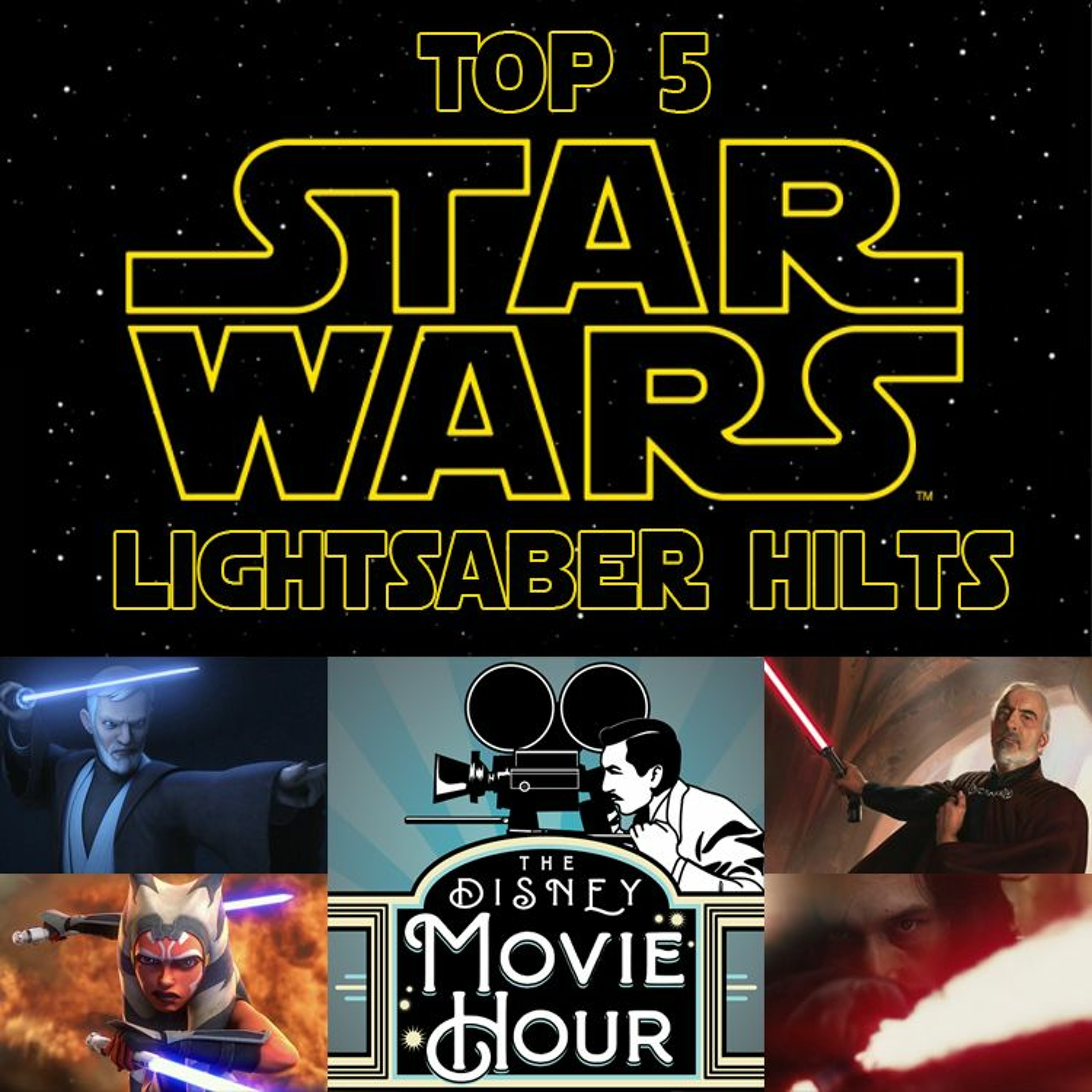 Top 5 Star Wars Lightsaber Hilts - Disney Movie Hour