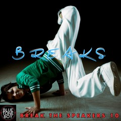 Break The Speakers 10 ~ #Breaks #BassBreaks Mix