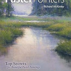 [READ] EPUB 📨 Pastel Pointers: Top 100 Secrets for Beautiful Paintings by Richard Mc