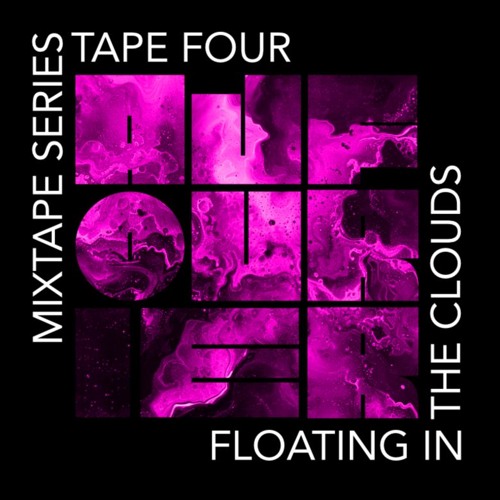 AJFourier Mixtape Sessions Tape 4 Floating in the clouds