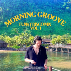 Morning Funky Disco Mix Vol.1