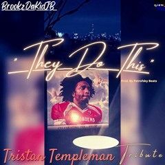 They Do This (Tristan Tribute)
