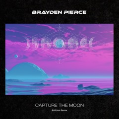 Capture The Moon (BrillLion Remix)