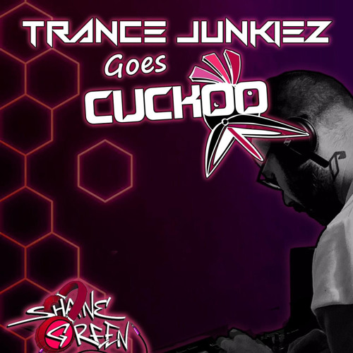 Shane green @ Trance junkies goes Cuckoo 9/03/2024