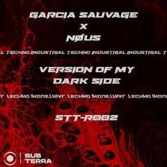 Garcia Sauvage X NØUS - Version Of My Dark Side [Free Download]