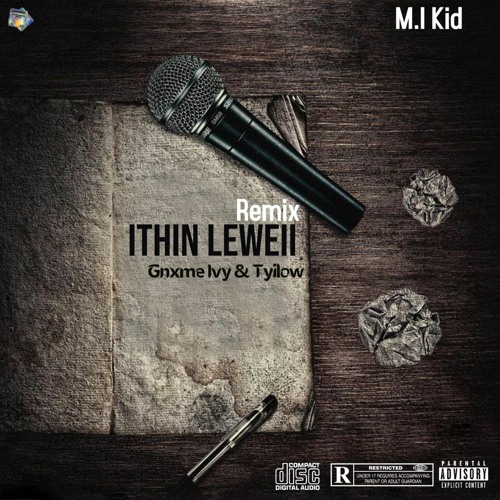 Ithini Le-wei (Remix) ft Tyilow & Gnxme Ivy