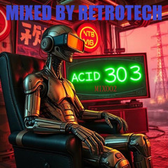 ACID303-MIX002 mixed by Retrotech