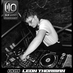 LEON THORMAN - SL8 AUDIO PODCAST #009