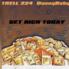 Trell 224 ft DannyBaby - Today