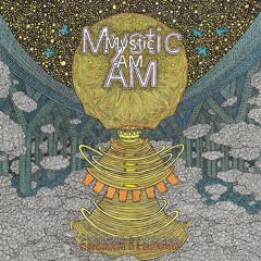Premiere: Mystic AM - Once Upon a Time in Yazd