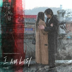 Lee Seung Yoon (이승윤) - I Am Lost (Reflection of You 너를 닮은 사람 OST Part 4)