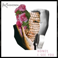 Mashonda-HONEY, I SEE YOU