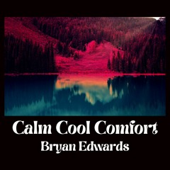 Calm Cool Comfort (Remastered)