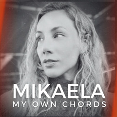 MY OWN CHORDS