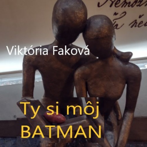 Viktoria Fakova - Ty si moj BATMAN (Sk) == You're my BATMAN (you can sing refrain)