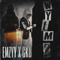 EMZYY3 - WYTM (FT. CENNY KO) SLOWED