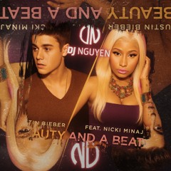 Beauty & a Beat x Justin Bieber x Nicki Minaj x Dj Nguyen