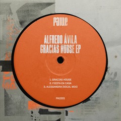 PREMIERE: Alfredo Ávila - Gracias House [Paille Records]
