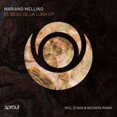 Premiere: Mariano Mellino - El Beso De La Luna (D-Nox & Beckers Remix)