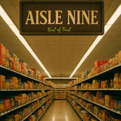 Aisle Nine