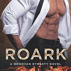 DOWNLOAD ⚡️ eBook Roark The Donovan Dynasty Book #2