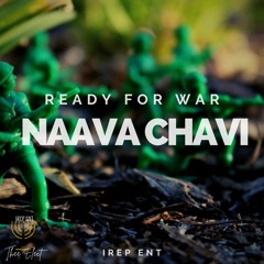 Ready For War (Prod. by Naava Chavi)